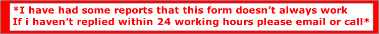 *I have had some reports that this form doesn’t always work
If i haven’t replied within 24 working hours please email or call* 